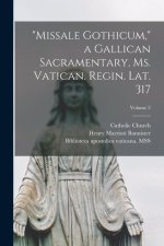 Missale Gothicum, a Gallican sacramentary, ms. Vatican. Regin. Lat. 317; Volume 2