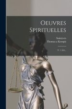 Oeuvres Spirituelles: T. 1 ? 8...