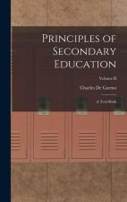 Principles of Secondary Education: A Text-Book; Volume II