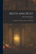 Moth and Rust: Together With Geoffrey's Wife, and The Pitfall