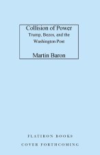 Collision of Power: Trump, Bezos, and the Washington Post