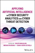 Applying Artificial Intelligence in Cyber Security Analytics and Cyber Threat Detection