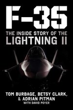F-35: The Inside Story of the Lightning II Joint Strike Fighter