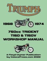 TRIUMPH 750cc T150 & T150V TRIDENT 1968-1974 WORKSHOP MANUAL