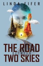 The Road Between Two Skies
