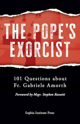 The Devil's Inquisitor: 101 Questions about the Pope's Exorcist