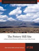 The Pottery Hill Site: A Historic Period Shoshone Settlement in Grass Valley, Nevada
