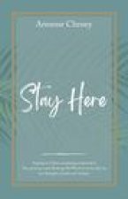 Stay Here