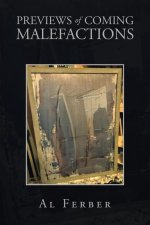 Previews of Coming Malefactions
