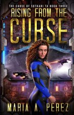 Rising From The Curse: A Romantic Space Opera