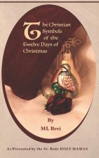 The Christian Symbols of the Twelve Days of Christmas