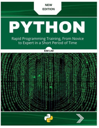 Pyhton: Rapid Programming Training, From Novice to Expert in a Short Period of Time