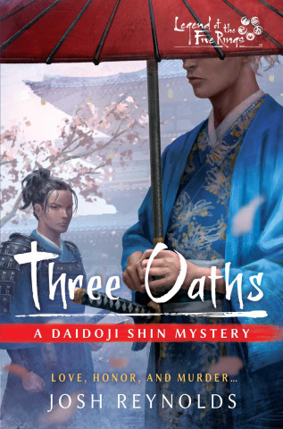 Three Oaths: A Legend of the Five Rings Novel