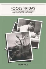 Fool's Friday: An Educator's Journey