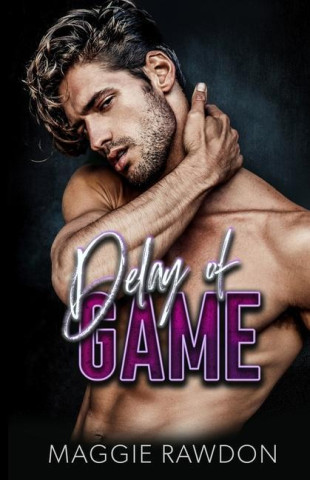 Delay of Game: A Best Friends to Lovers Sports Romance