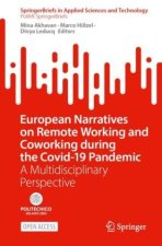 European Narratives on Remote Working and Coworking during the Covid-19 Pandemic