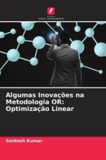 Algumas Inovaç?es na Metodologia OR: Optimizaç?o Linear