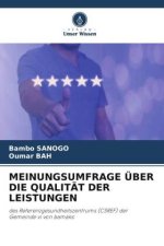 MEINUNGSUMFRAGE ÜBER DIE QUALITÄT DER LEISTUNGEN