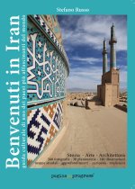 Benvenuti in Iran. Guida culturale di uno dei paesi più affascinanti del mondo