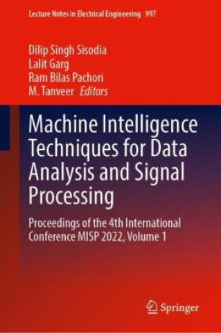 Machine Intelligence Techniques for Data Analysis and Signal Processing