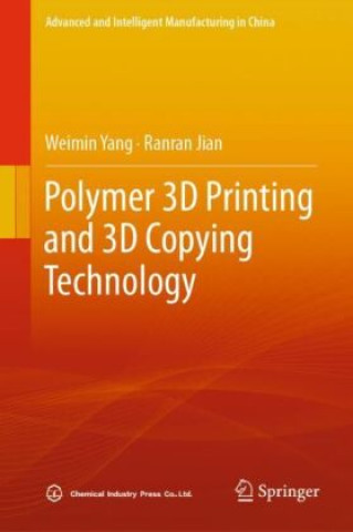 Polymer 3D Printing and 3D Copying Technology