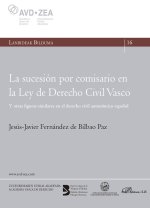 LA SUCESION POR COMISARIO EN LA LEY DE DERECHO CIVIL VASCO