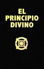EL PRINCIPIO DIVINO