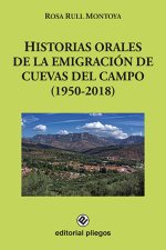 HISTORIAS ORALES DE LA EMIGRACION DE CUEVAS DEL CAMPO (1950-