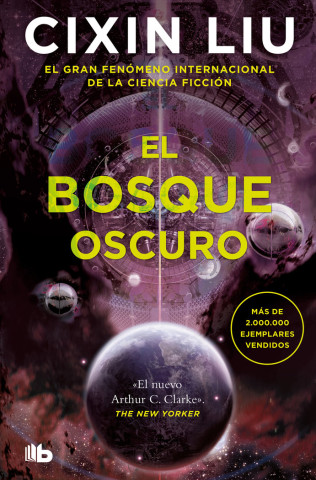 EL BOSQUE OSCURO (TRILOGIA DE LOS TRES CUERPOS 2)
