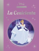 LA MAGIA DE UN CLASICO DISNEY: CENICIENTA (MIS CLASICOS DISN