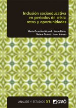 INCLUSION SOCIOEDUCATIVA EN PERIODOS DE CRISIS: RETOS Y OPOR