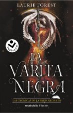 LA VARITA MAGICA (LAS CRONICAS DE LA BRUJA NEGRA 3)