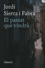 EL PASSAT QUE VINDRA