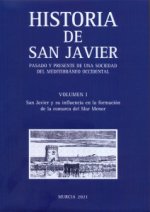 HISTORIA DE SAN JAVIER PASADO Y PRESENTE DE UNA SOCIEDAD DE