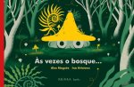 AS VEZES O BOSQUE...