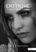 EHITHINE, LA CAZADORA DE SOMBRAS