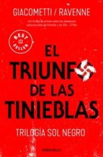 EL TRIUNFO DE LAS TINIEBLAS (TRILOGIA SOL NEGRO 1)