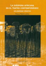 LA DIASPORA AFRICANA EN EL TEATRO CONTEMPORANEO: SOLIDARIDAD