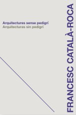 ARQUITECTURAS SIN PEDIGRI