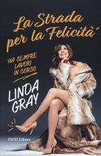 strada per la felicità ha sempre lavori in corso