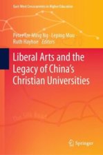 Liberal Arts and the Legacy of China's Christian Universities