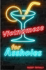 Vietnamese for Assholes