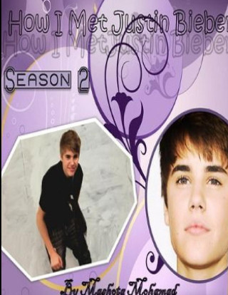 How I Met Justin Bieber Season 2