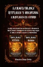 Magia Blanca Rituales y Hechizos