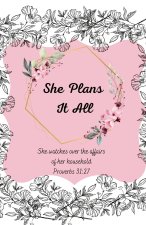 She Plans It All Planner (undated for anytime start date)