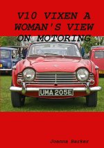 V10 VIXEN A WOMAN'S VIEW ON MOTORING