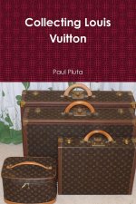 Collecting Louis Vuitton