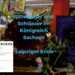 Rittergüter und Schlösser im Königreich Sachsen - Leipziger Kreis