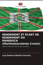 RENDEMENT ET ÉCART DE RENDEMENT DU MANDIOCA (Manihotesculenta Crantz)