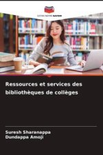 Ressources et services des biblioth?ques de coll?ges
